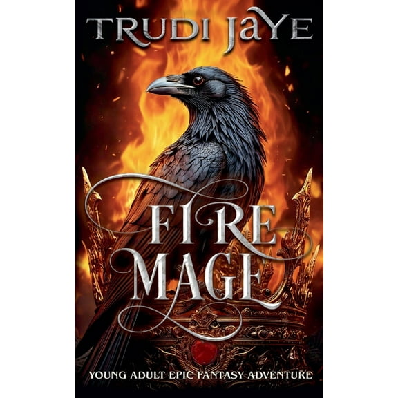 The Firecaller Fire Mage, Book 1, (Paperback)