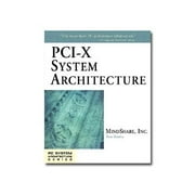 PCI-X System Architecture - PC System Arhitecture Series - reference book - English