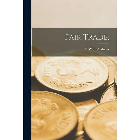 Fair Trade;, (Paperback)