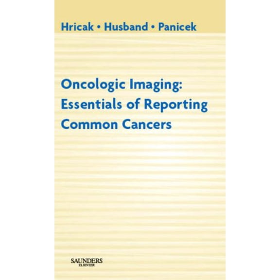 Pre-Owned Oncologic Imaging : Essentials of Reporting Common Cancers (Paperback)