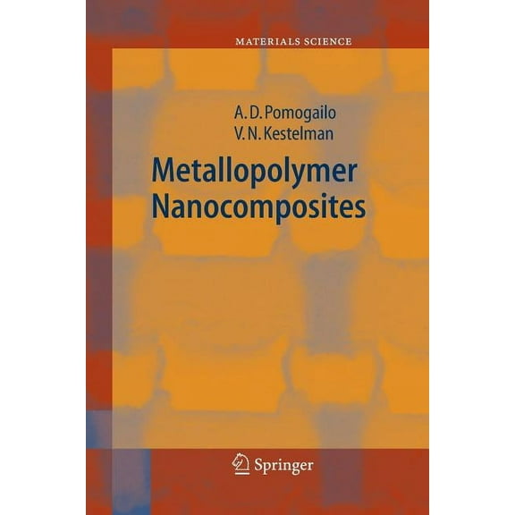 Springer Materials Science Metallopolymer Nanocomposites, Book 81, (Paperback)