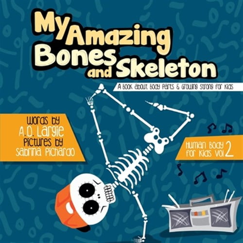 Pre-Owned Human Body for Kids: My Amazing Bones and Skeleton: A Book About Body Parts & Growing Strong For Kids: Halloween Books For Learning (Paperback)