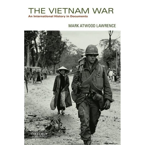 The Vietnam War: An International History in Documents, (Paperback)