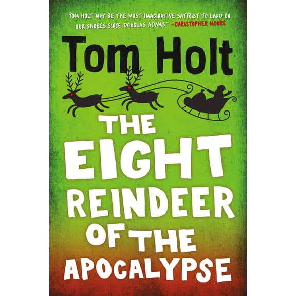 The Eight Reindeer of the Apocalypse, (Paperback)