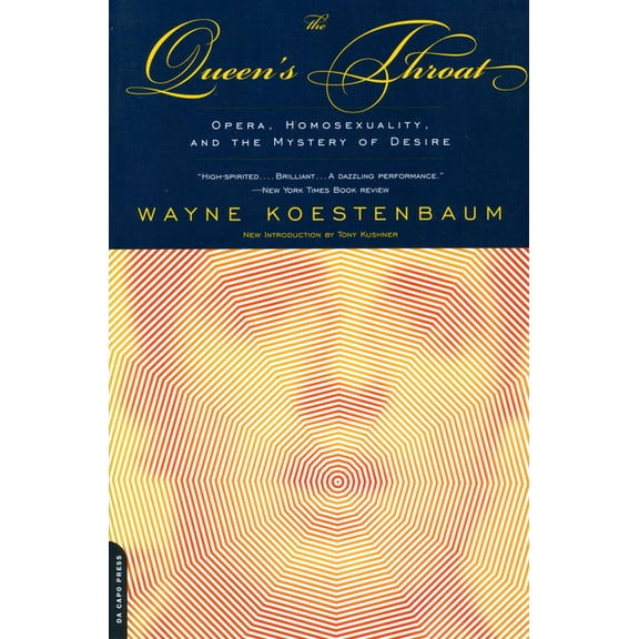 The Queen's Throat: Opera, Homosexuality, and the Mystery of Desire, (Paperback)