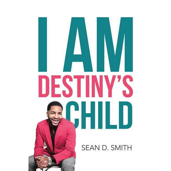 I Am Destiny's Child (Paperback)