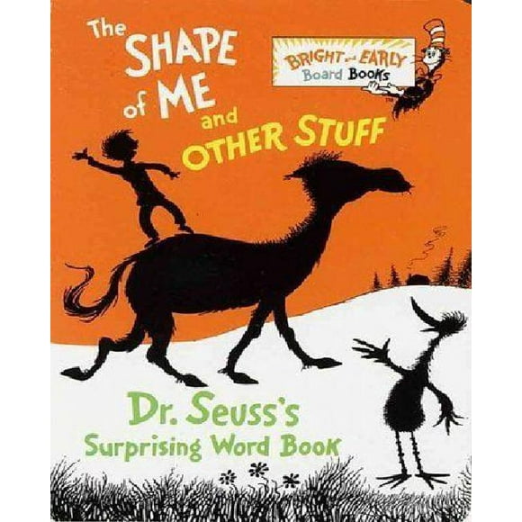 La Forme de Moi et d'Autres Choses: le Livre de Mots Surprenant du Dr. Seuss