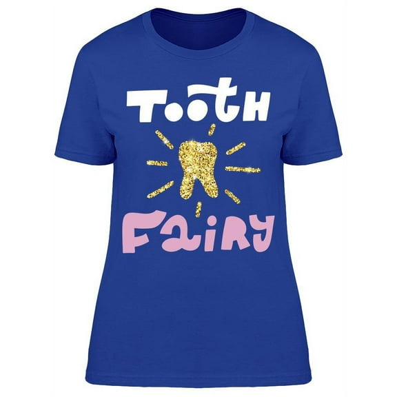 Awesome Tooth Fairy T-Shirt Women -Image by Shutterstock, Female 3X-Large