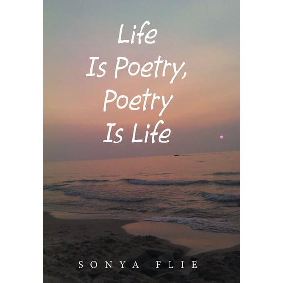 Life Is Poetry, Poetry Is Life