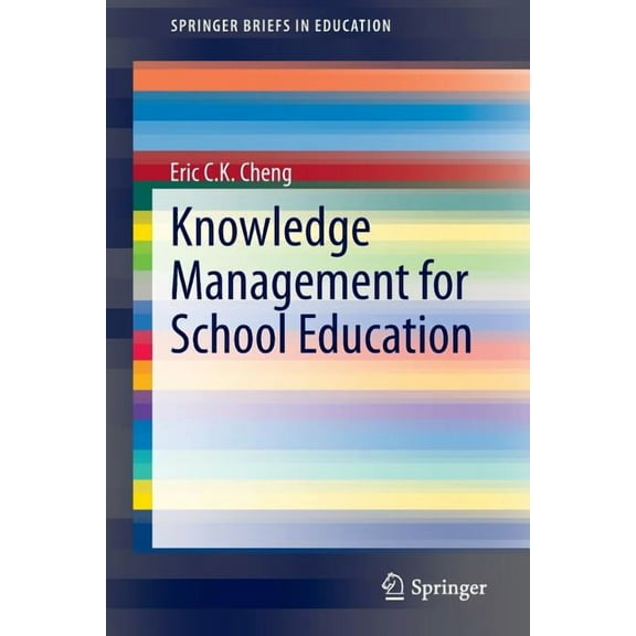 Springerbriefs in Education Knowledge Management for School Education, (Paperback)