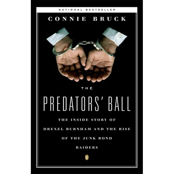 Pre-Owned The Predators' Ball: The Inside Story of Drexel Burnham and the Rise of the Junkbond Raiders (Paperback) 0140120904 9780140120905
