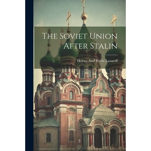 The Soviet Union After Stalin (Paperback)