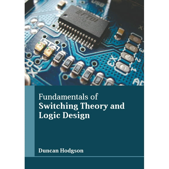 Fundamentals of Switching Theory and Logic Design, (Hardcover)