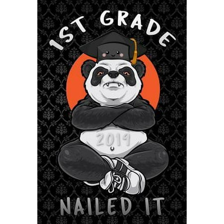 1st grade 2019 nailed it: Lined Notebook / Diary / Journal To Write In 6x9 for class of 2019 graduation angry panda graduate