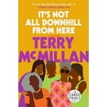 thumbnail image 1 of Pre-Owned It's Not All Downhill from Here (Paperback) 0593153448 9780593153444, 1 of 1