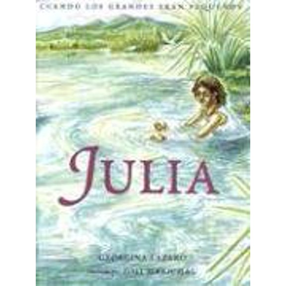 Pre-Owned Julia (Cuando Los Grandes Eran Pequenos) (Spanish Edition), 9781930332584, 1930332580, Hardcover, 1o edition