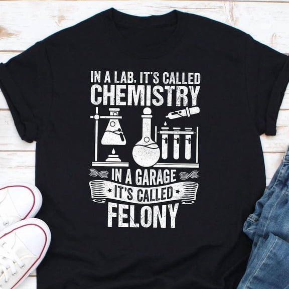 Funny Chemistry Student Gift In Lab It Is Called Science Art Graphic Tee,for unisex up to size 5XL