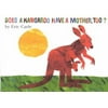 Does a Kangaroo Have a Mother, Too?, Pre-Owned Hardcover B001I7M8RC Eric Carle