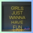 thumbnail image 2 of Shinelab Girls Just Wanna Have Fun Neon Sign, Quote Wall Art Light, Text Room Home Wall Decor 01546, 2 of 4