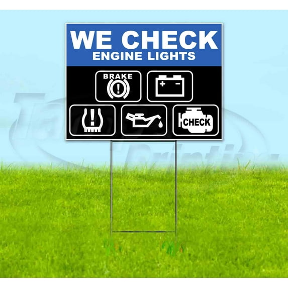 We Check Engine Lights (18" x 24") Yard Sign, Includes Metal Step Stake