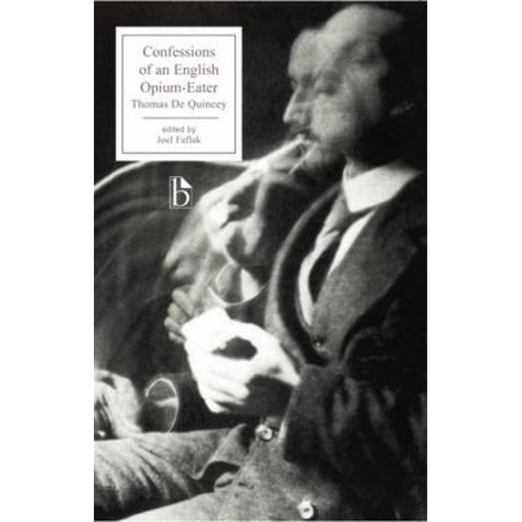 Pre-Owned Confessions of an English Opium-Eater (Paperback) 1551114356 9781551114354