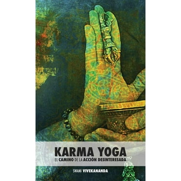 Karma Yoga: El Camino de la Acción Desinteresada (Hardcover)