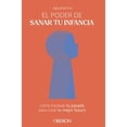 thumbnail image 1 of Libro El Poder De Sanar Tu Infancia Tapa Blanda, Autor Aguamarina Aguamarina, Editorial Oberon, 1 of 1