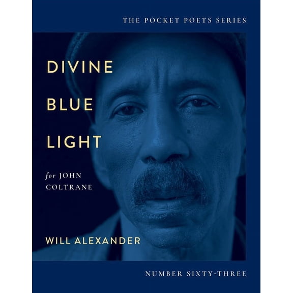 City Lights Pocket Poets Divine Blue Light (for John Coltrane): Pocket Poets Series No. 63, Book 63, (Paperback)