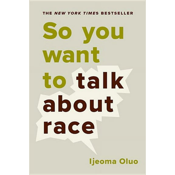 So You Want to Talk About Race (Hardcover)