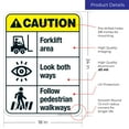 thumbnail image 3 of Forklift Area Look Both Ways Follow Pedestrian Walkways Sign, ANSI Caution Sign,, 3 of 8