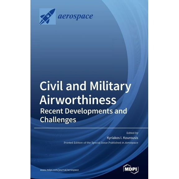 Civil and Military Airworthiness: Recent Developments and Challenges, (Hardcover)