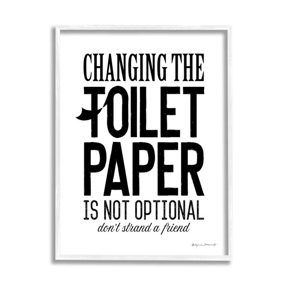 Stupell Changing Toilet Paper Not Optional Phrase Inspirational Painting White Framed Art Print Wall Art