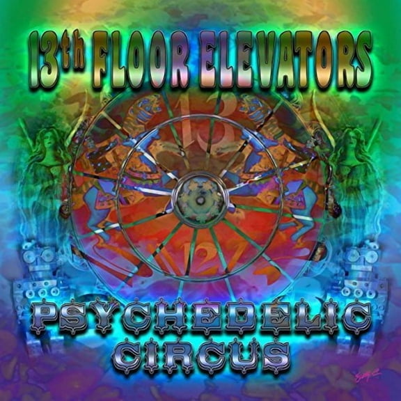 The 13th Floor Elevators - Psychedelic Circus - Music & Performance - CD