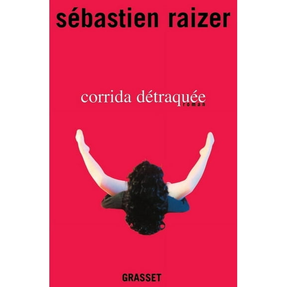 Corrida détraquée, (Paperback)