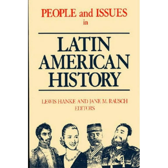 People and Issues in Latin American History Vol II: From Independence to the Present, (Paperback)