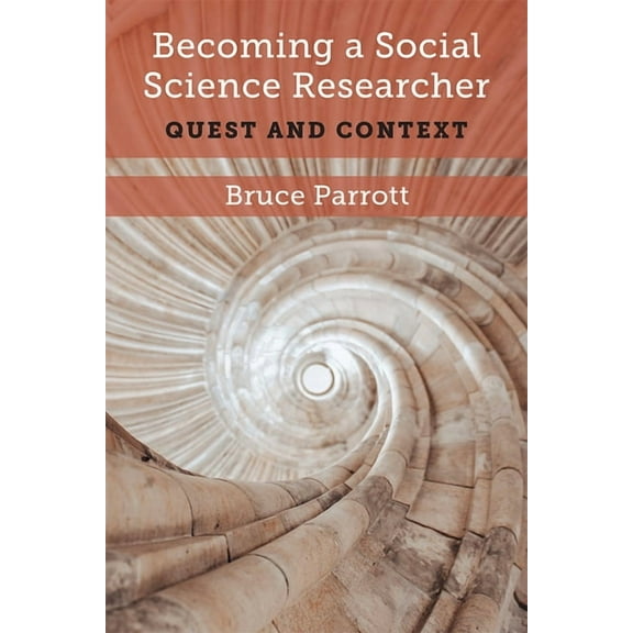 Becoming a Social Science Researcher: Quest and Context, (Paperback)