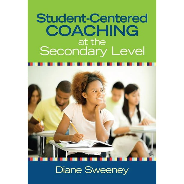 StudentCentered Coaching at the Secondary Level (Paperback)