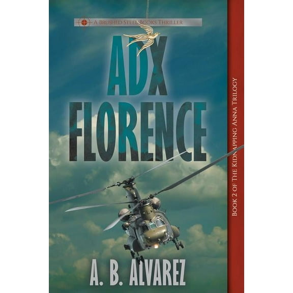 Kidnapping Anna Trilogy ADX Florence, Book 2, (Paperback)