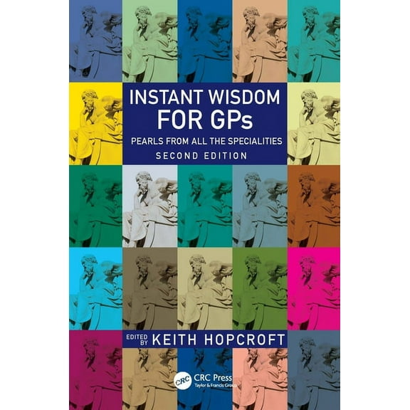 Instant Wisdom for GPS: Pearls from All the Specialities (Paperback)