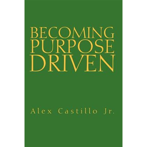 Pre-Owned Becoming Purpose Driven (Paperback)