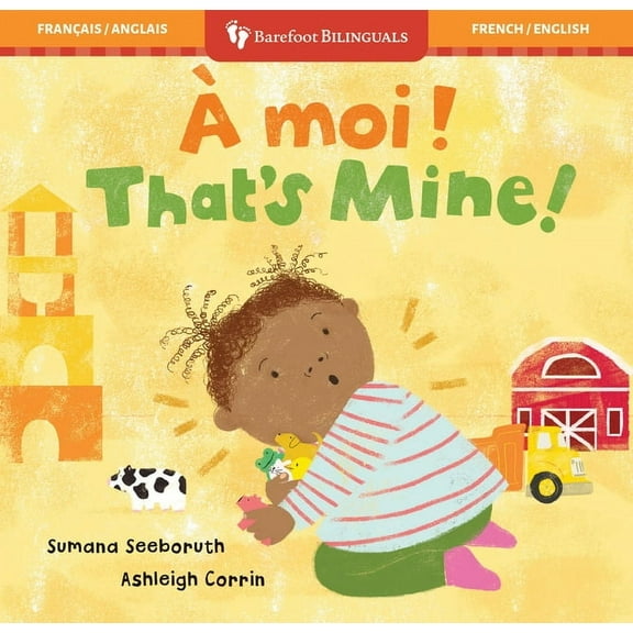Barefoot Bilinguals That's Mine! (Bilingual French & English), (Board Book)