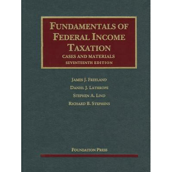 Pre-Owned Fundamentals of Federal Income Taxation (University Casebook Series) (Hardcover) 1609303571 9781609303570