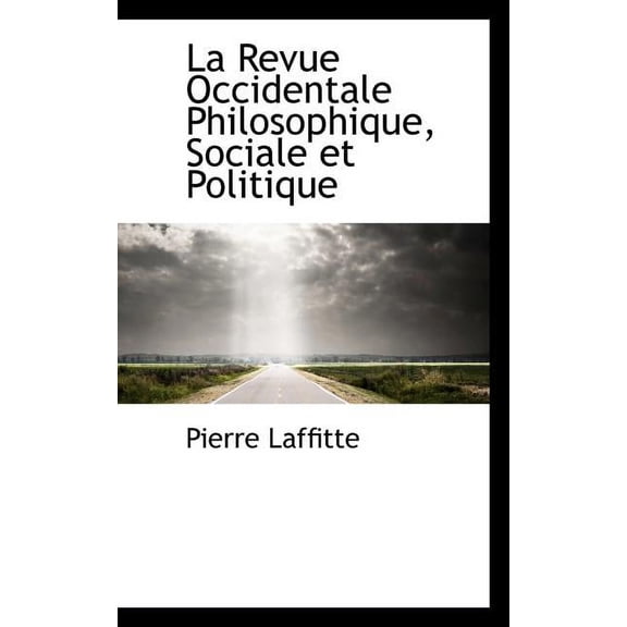 La Revue Occidentale Philosophique, Sociale Et Politique (Paperback)