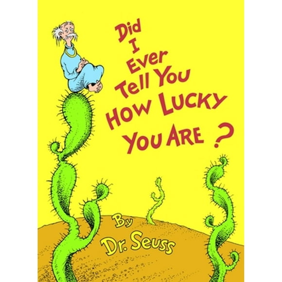 Pre-Owned Did I Ever Tell You How Lucky You Are? (Hardcover 9780394827193) by Dr Seuss