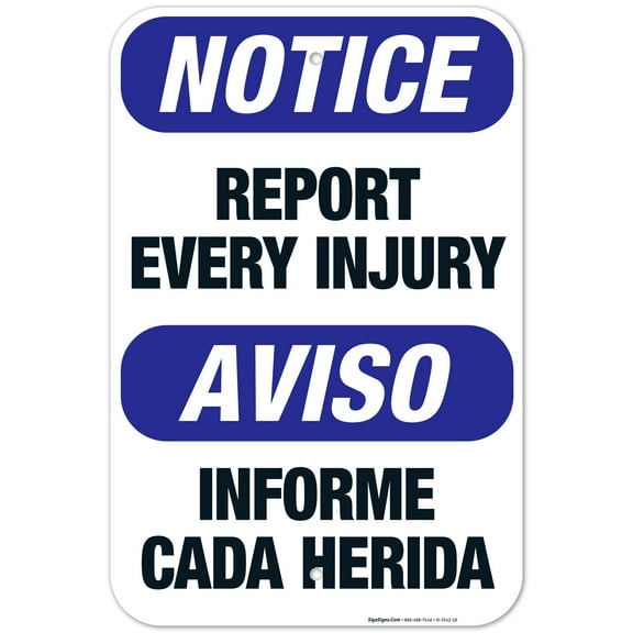 Report Every Injury Bilingual Sign, OSHA Notice Sign, 12x18 Aluminum