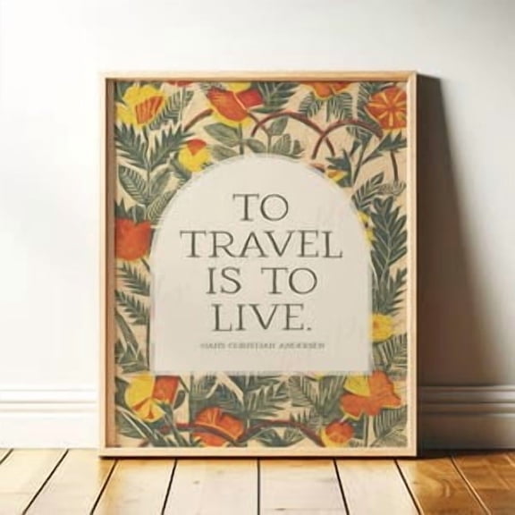 To Travel Is To Live Poster, Poster Home Decor , Poster Print Only