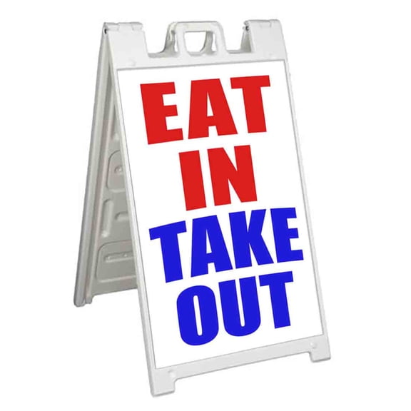 Eat In Take Out (24" X 36") Standard A-Frame Signicade, Includes Decal Applied To Stand