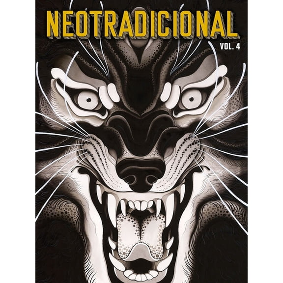 Neotradicional Volume 4: Paintings, Drawings, Flash & Sketches, (Paperback)