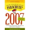 What Color Is Your Parachute? 2007 : A Practical Manual for Job-Hunters and Career-Changers, Used [Paperback]