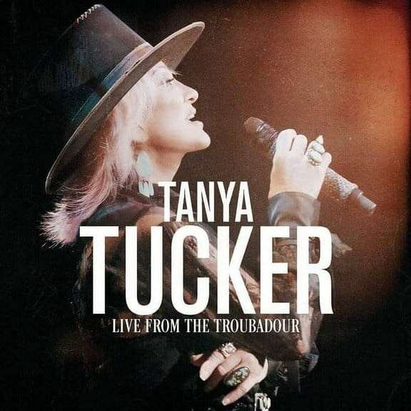 Tanya Tucker - Live From The Troubadour - Music & Performance - CD